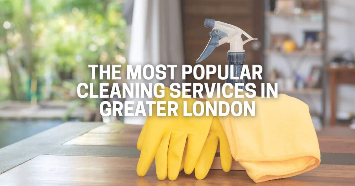 Discover the most popular cleaning services in Greater London and find trusted local cleaners for homes, rentals and businesses near you.